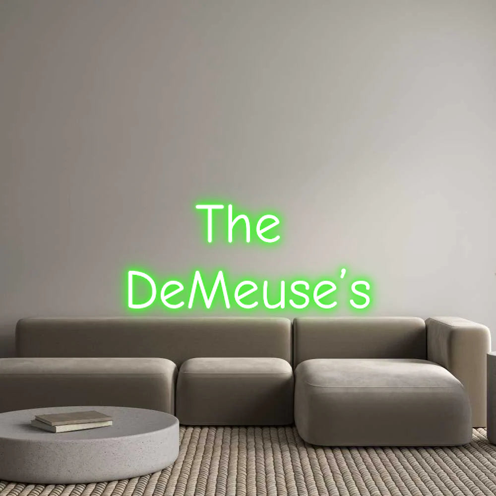 Custom Neon Light The
DeMeuse’s