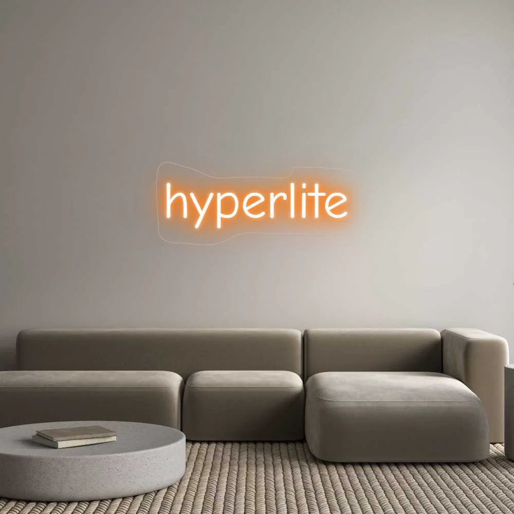 Custom Neon Light hyperlite