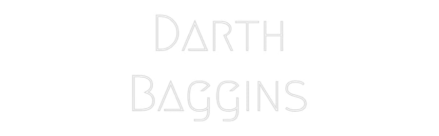 Custom Neon Light Darth
Baggins