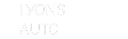 Custom Neon Light LYONS
AUTO  ...