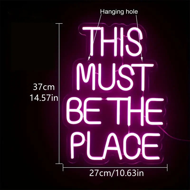 This Must Be The Place Neon Sign Light
