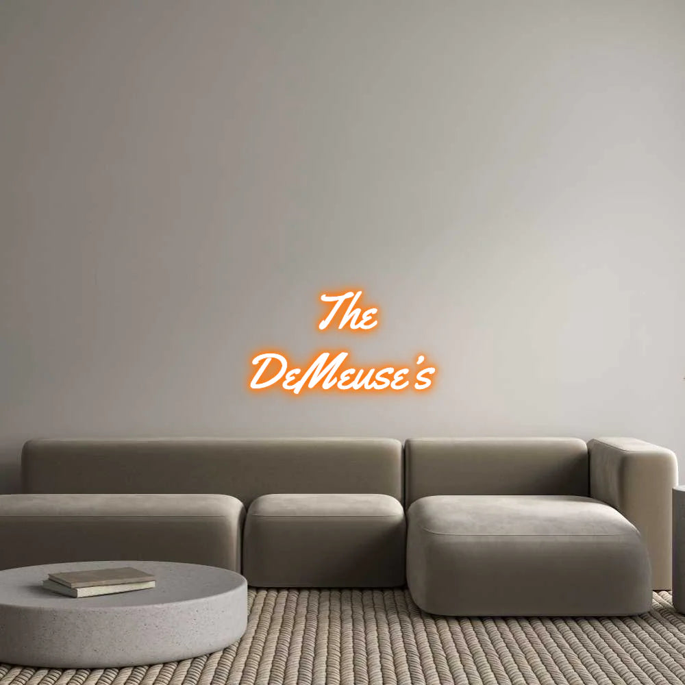 Custom Neon Light The
DeMeuse’s