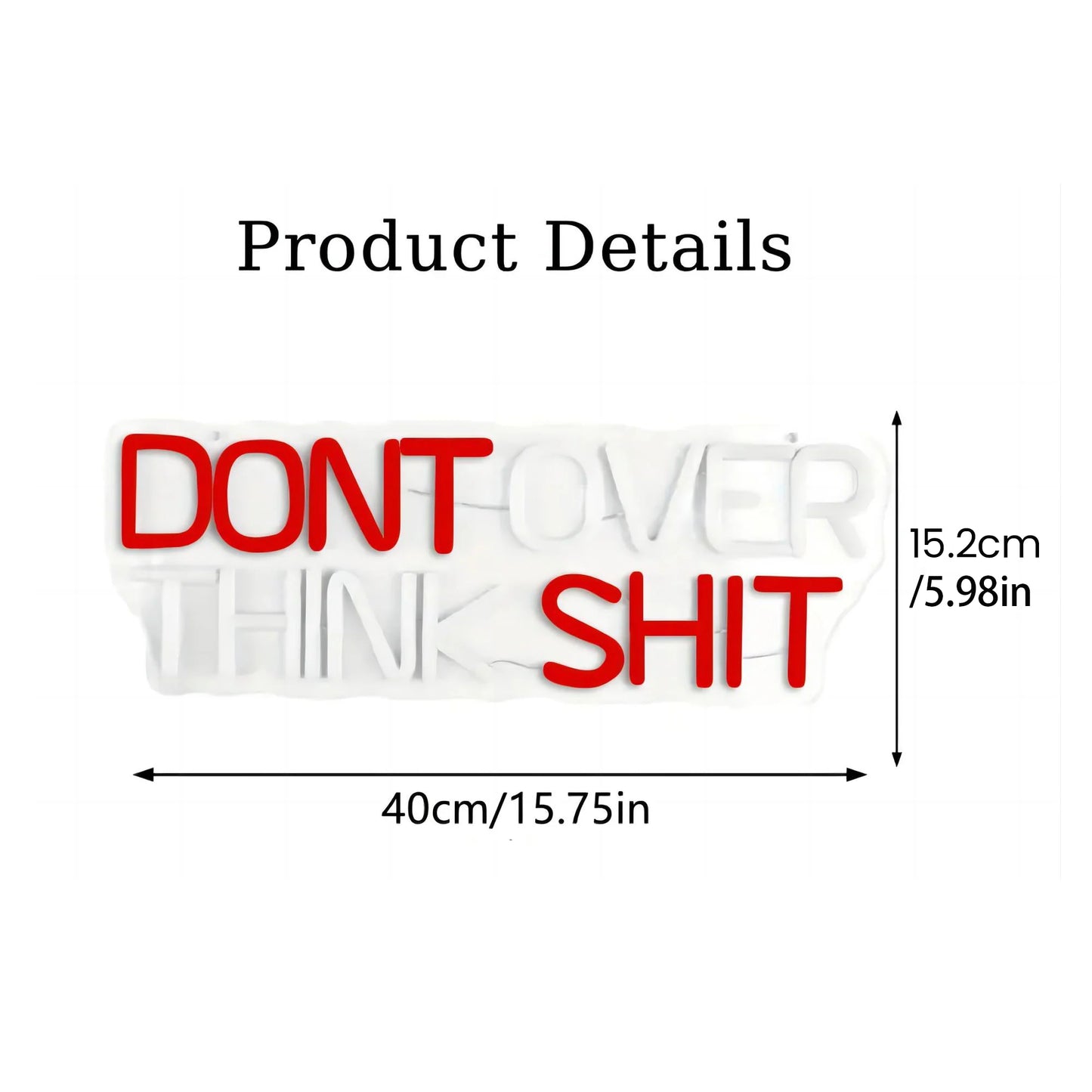 Don't Over Think Shit LED Neon Sign Light