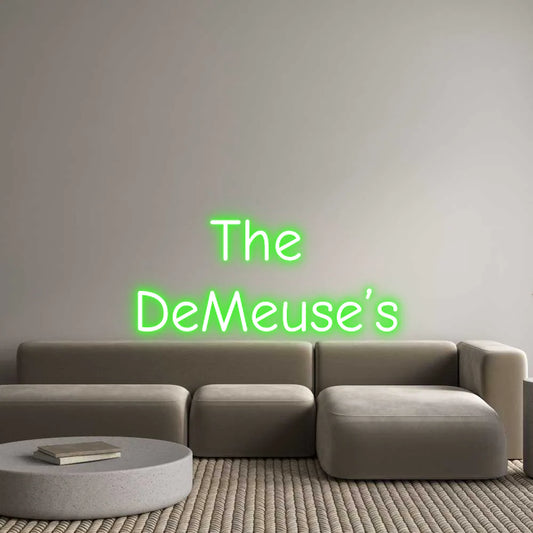 Custom Neon Light The 
DeMeuse’s