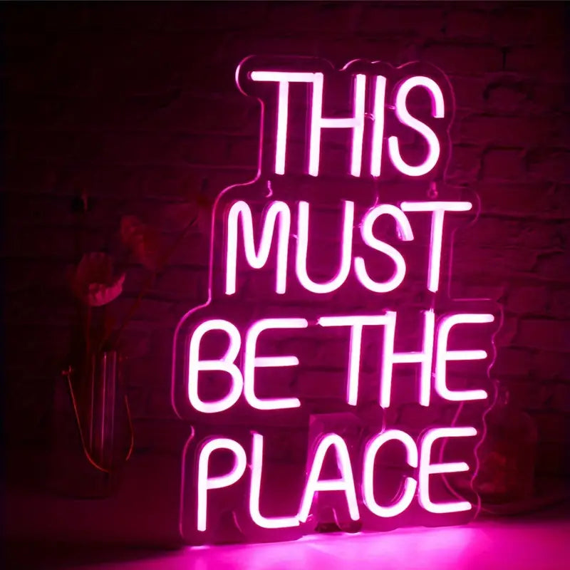 This Must Be The Place Neon Sign Light