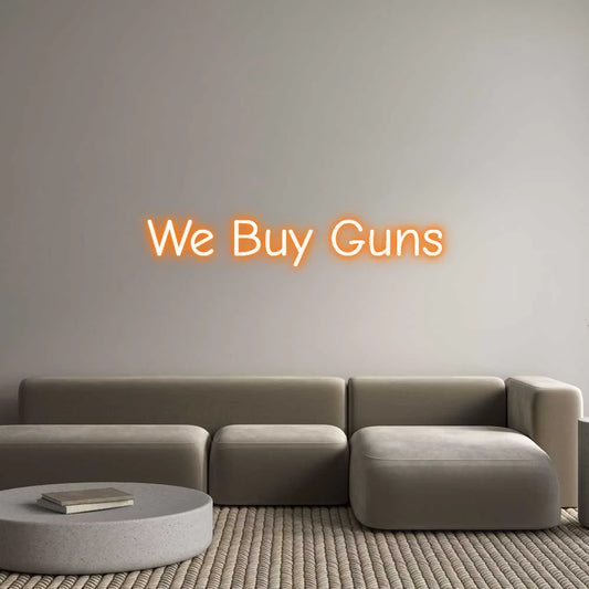 Custom Neon Light We Buy Guns