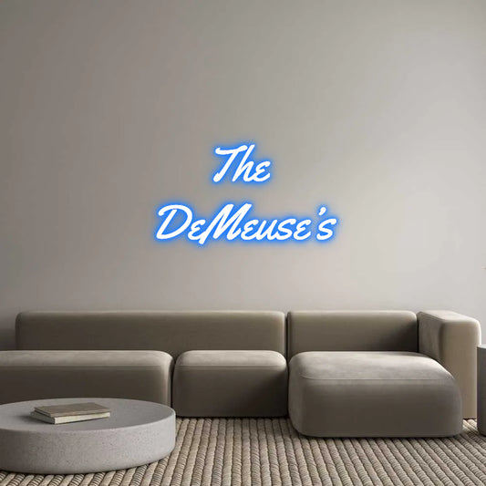 Custom Neon Light The 
DeMeuse’s