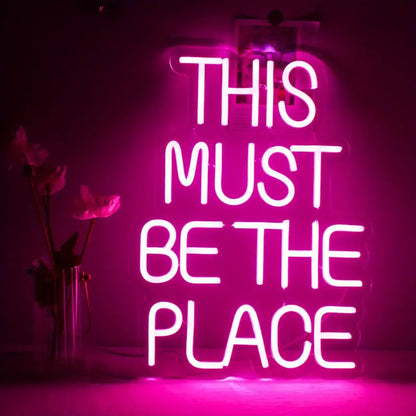 This Must Be The Place Neon Sign Light