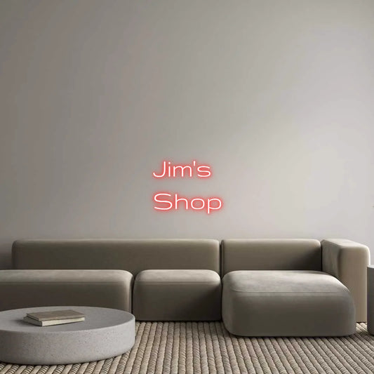 Custom Neon Light Jim's
Shop