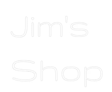 Custom Neon Light Jim's
Shop