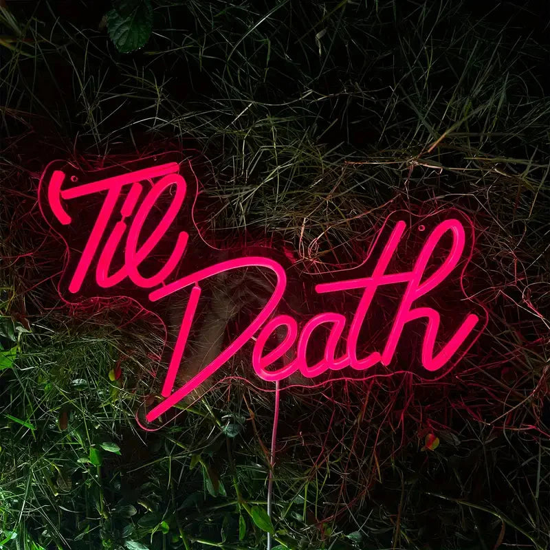 Til Death Neon Sign Light