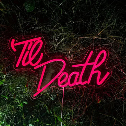 Til Death Neon Sign Light